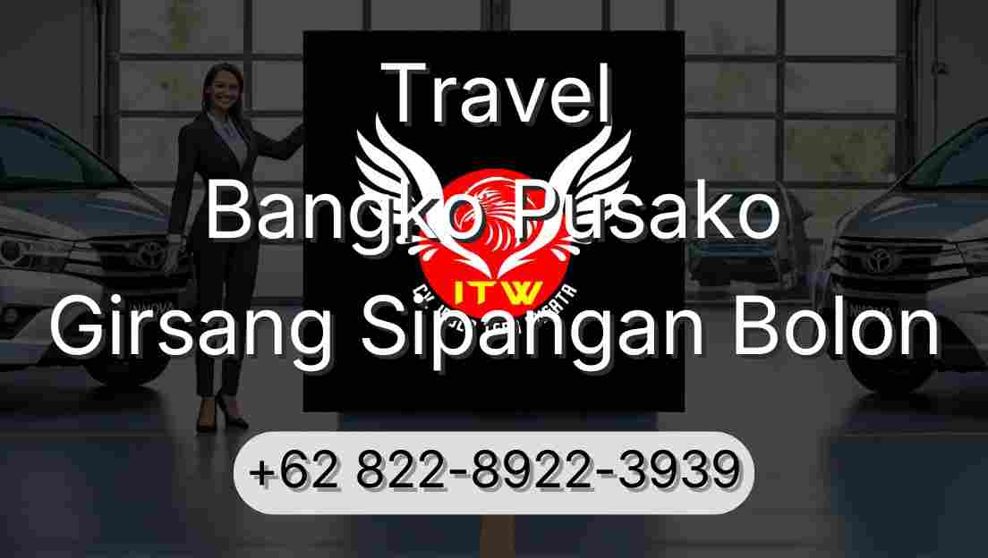 Travel Bangko Pusako Girsang Sipangan Bolon