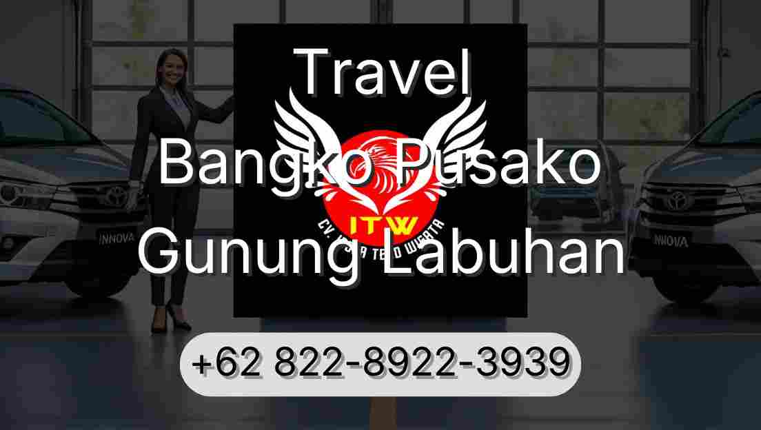 Travel Bangko Pusako Gunung Labuhan