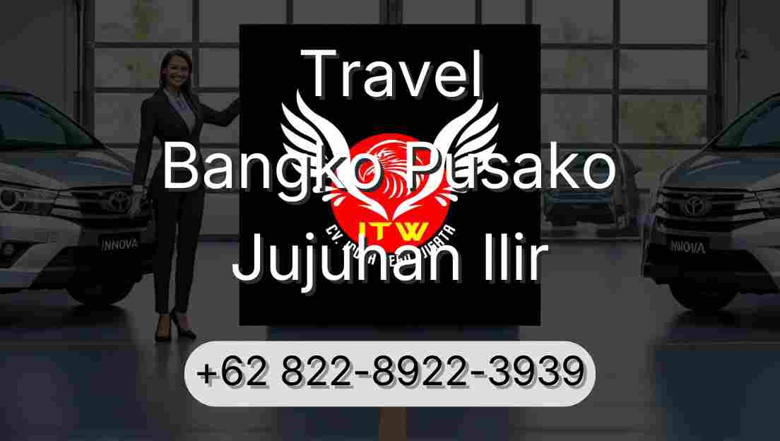 Travel Bangko Pusako Jujuhan Ilir