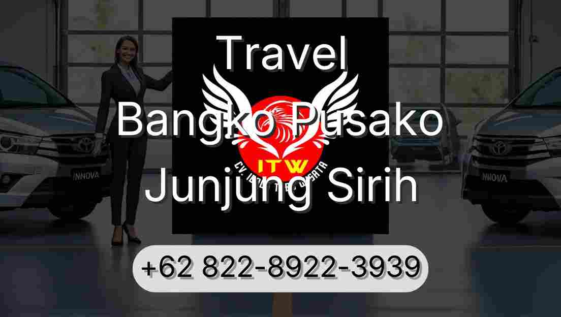 Travel Bangko Pusako Junjung Sirih