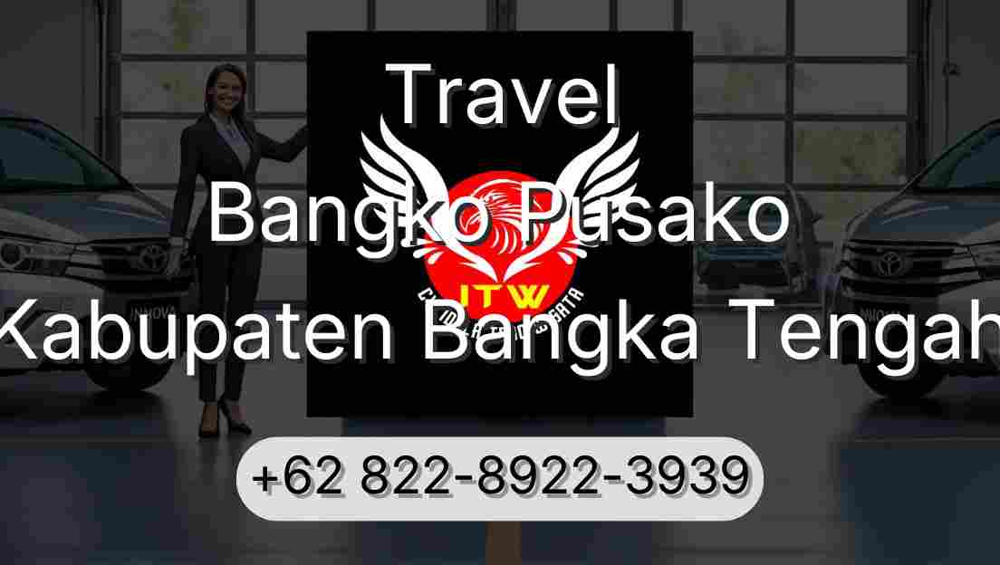 Travel Bangko Pusako Kabupaten Bangka Tengah