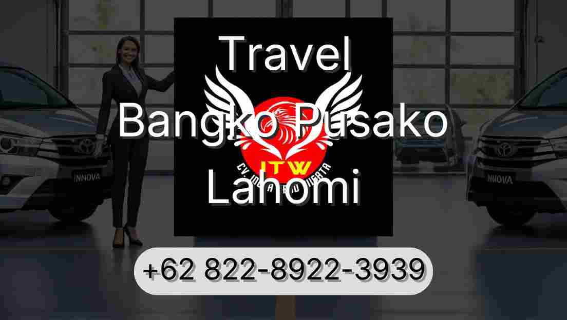 Travel Bangko Pusako Lahomi