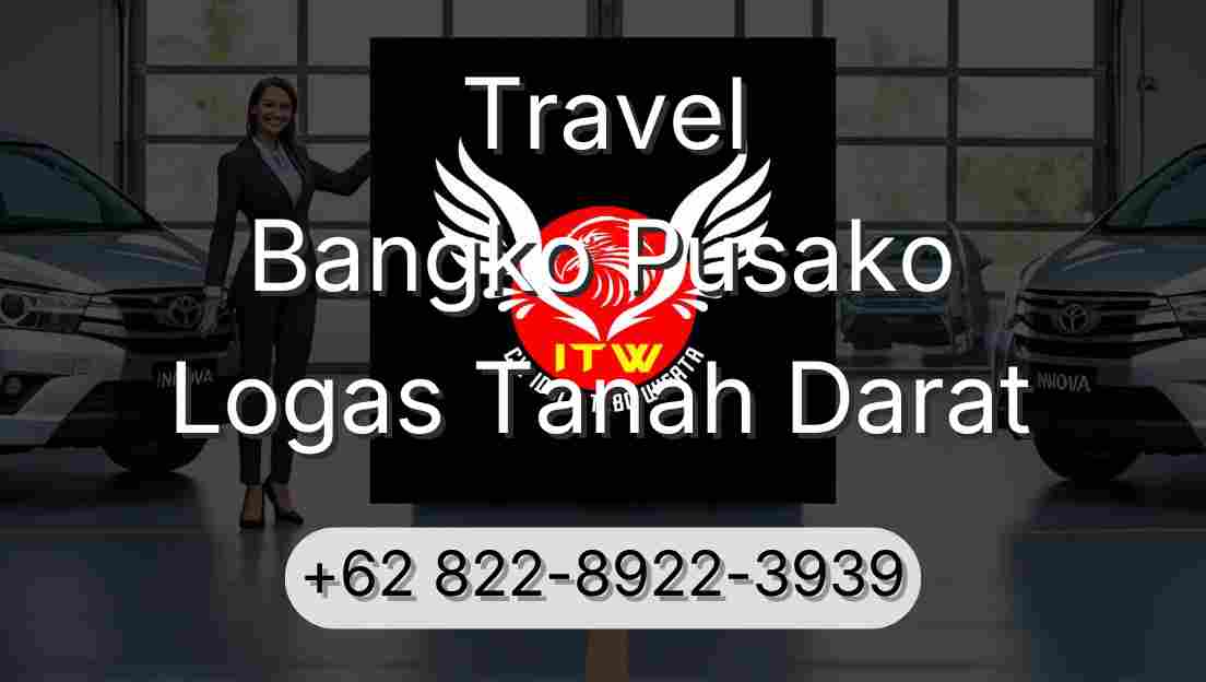 Travel Bangko Pusako Logas Tanah Darat