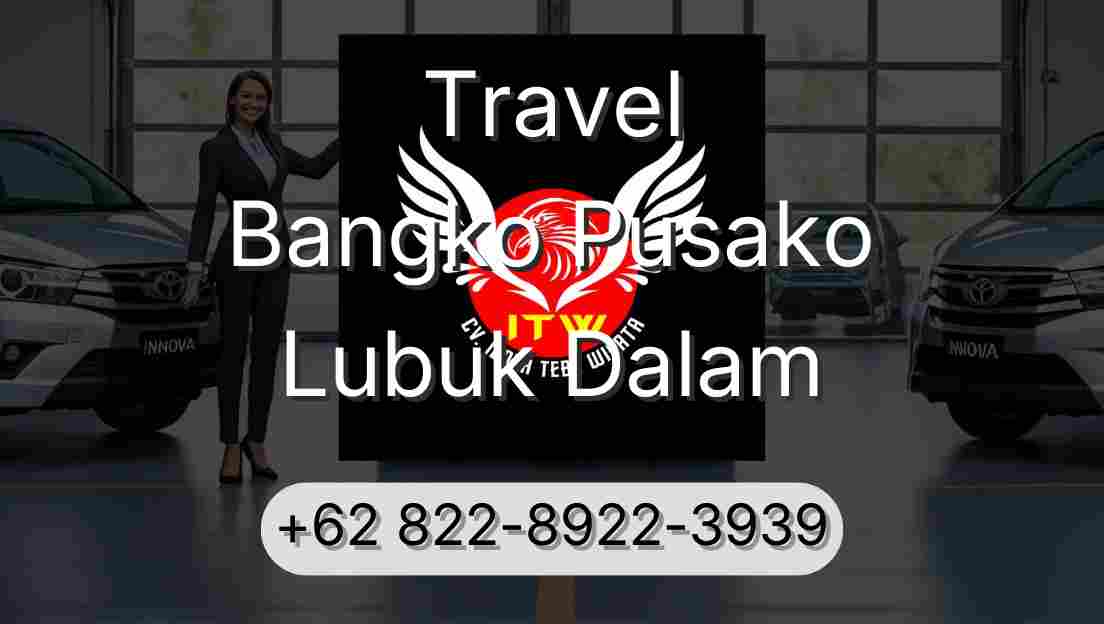Travel Bangko Pusako Lubuk Dalam