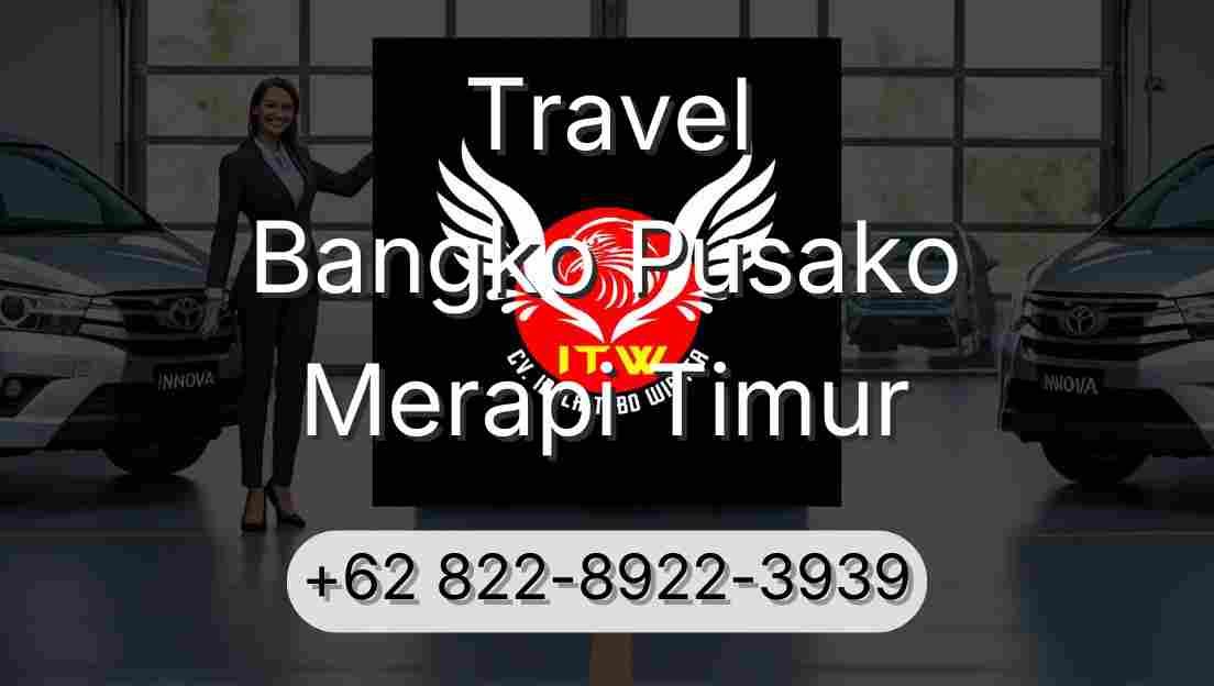 Travel Bangko Pusako Merapi Timur