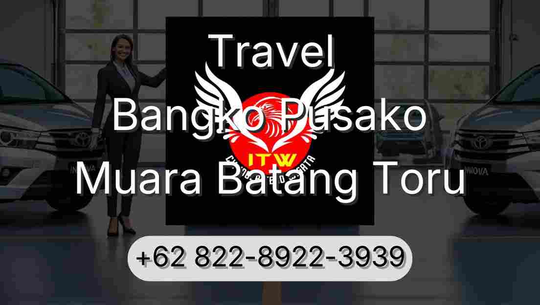 Travel Bangko Pusako Muara Batang Toru