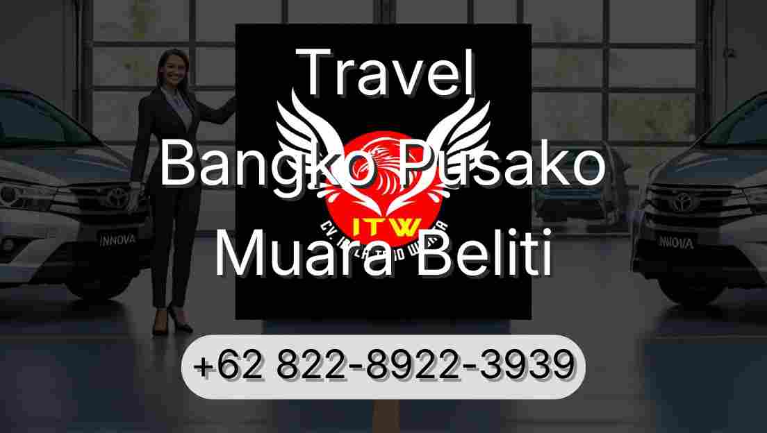 Travel Bangko Pusako Muara Beliti