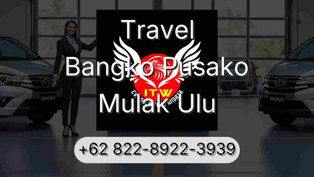 Travel Bangko Pusako Mulak Ulu