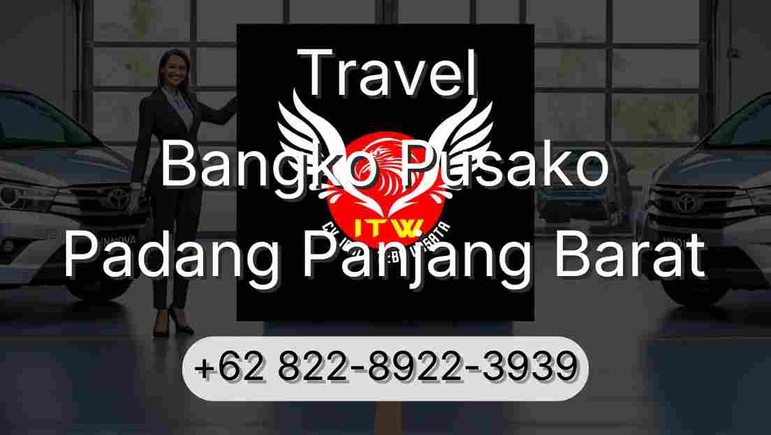 Travel Bangko Pusako Padang Panjang Barat