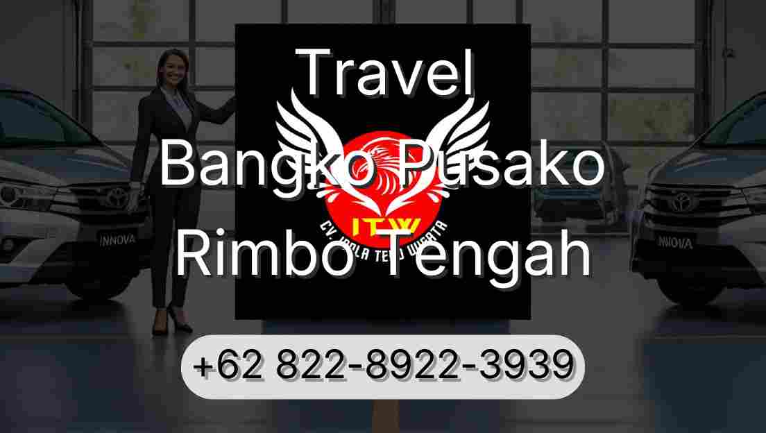 Travel Bangko Pusako Rimbo Tengah