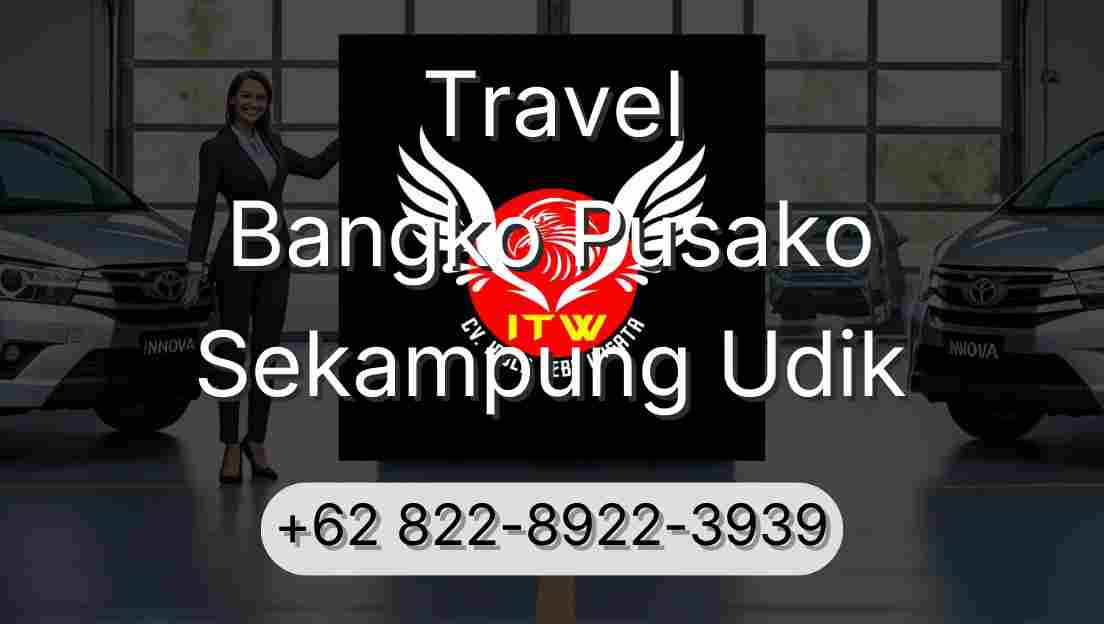 Travel Bangko Pusako Sekampung Udik