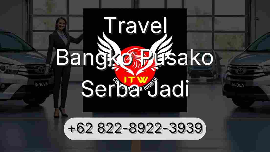 Travel Bangko Pusako Serba Jadi
