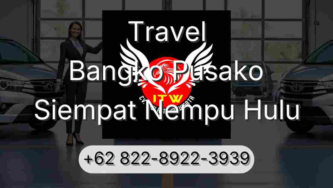 Travel Bangko Pusako Siempat Nempu Hulu