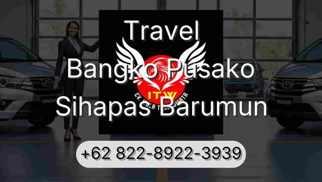Travel Bangko Pusako Sihapas Barumun