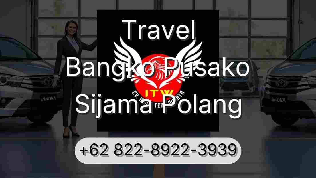 Travel Bangko Pusako Sijama Polang