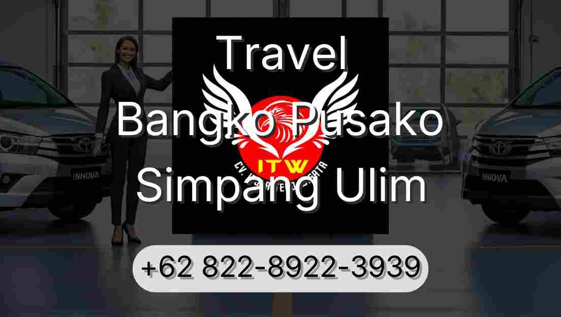 Travel Bangko Pusako Simpang Ulim