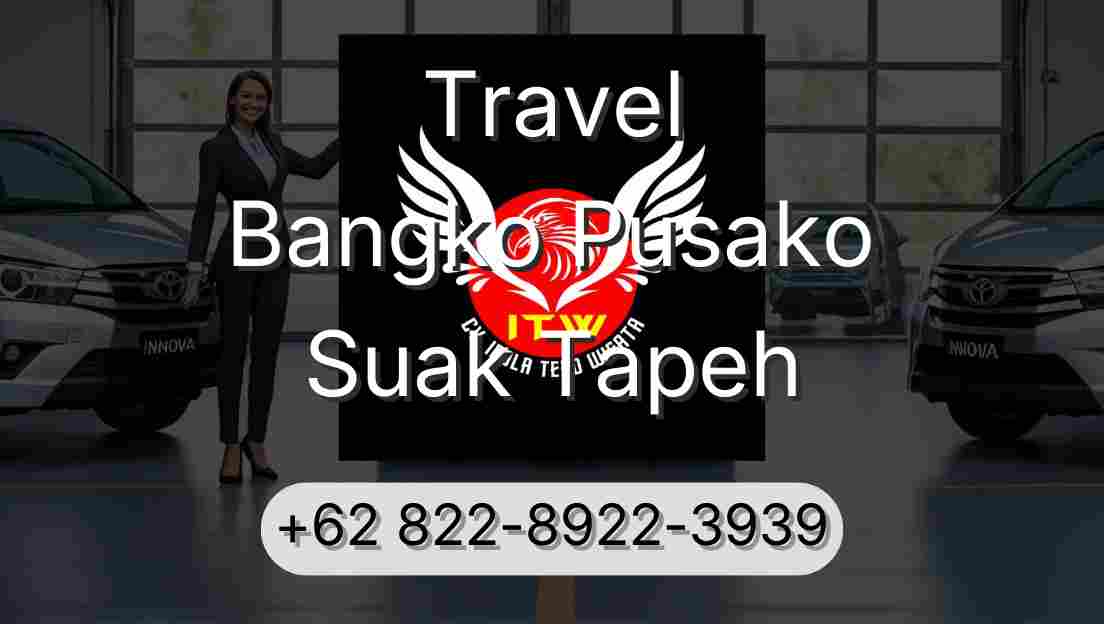 Travel Bangko Pusako Suak Tapeh