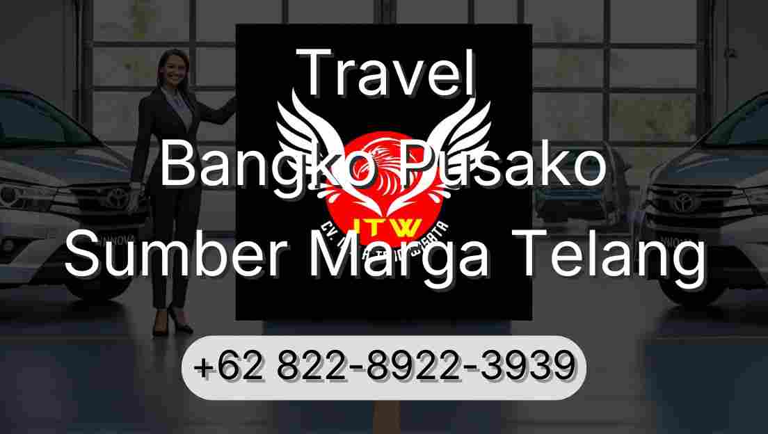 Travel Bangko Pusako Sumber Marga Telang