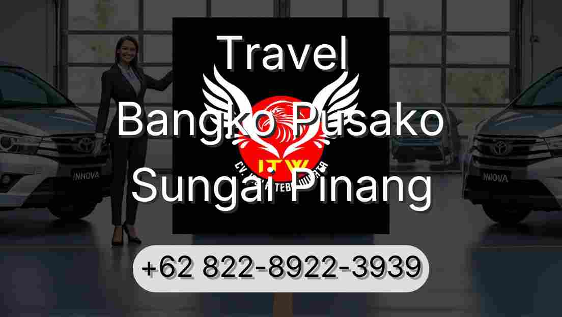 Travel Bangko Pusako Sungai Pinang
