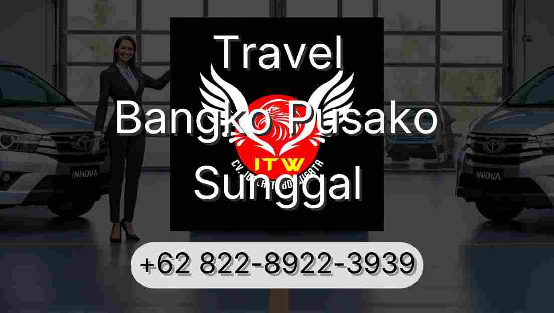 Travel Bangko Pusako Sunggal