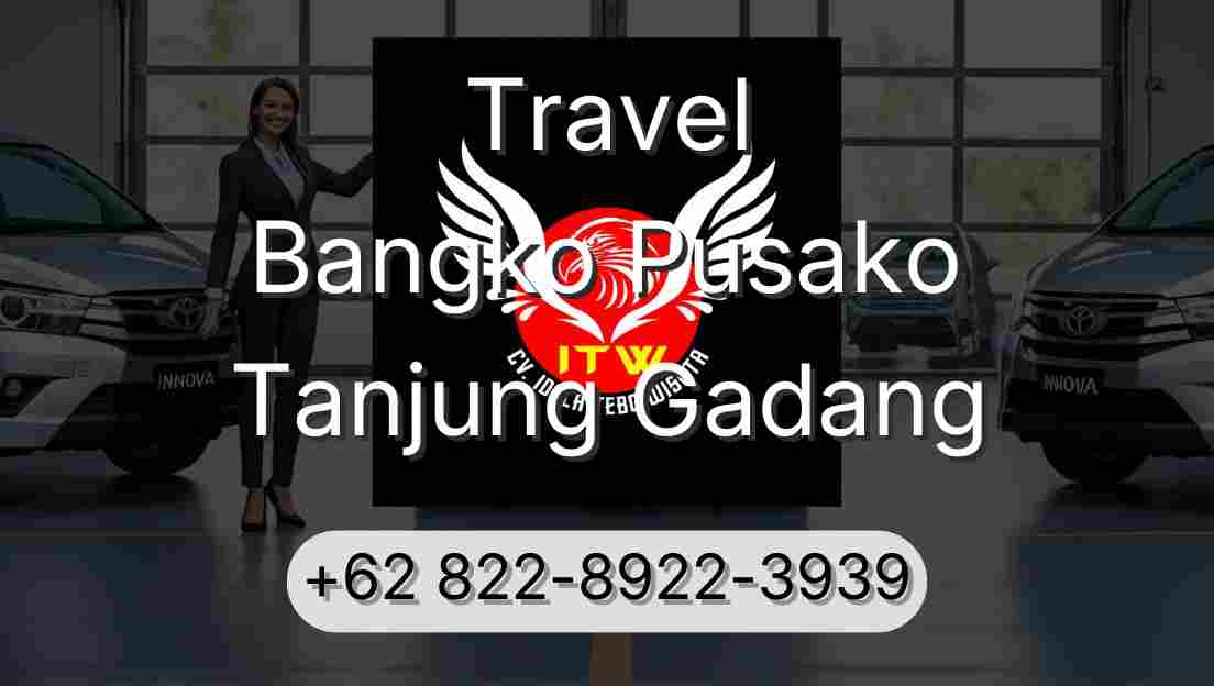 Travel Bangko Pusako Tanjung Gadang