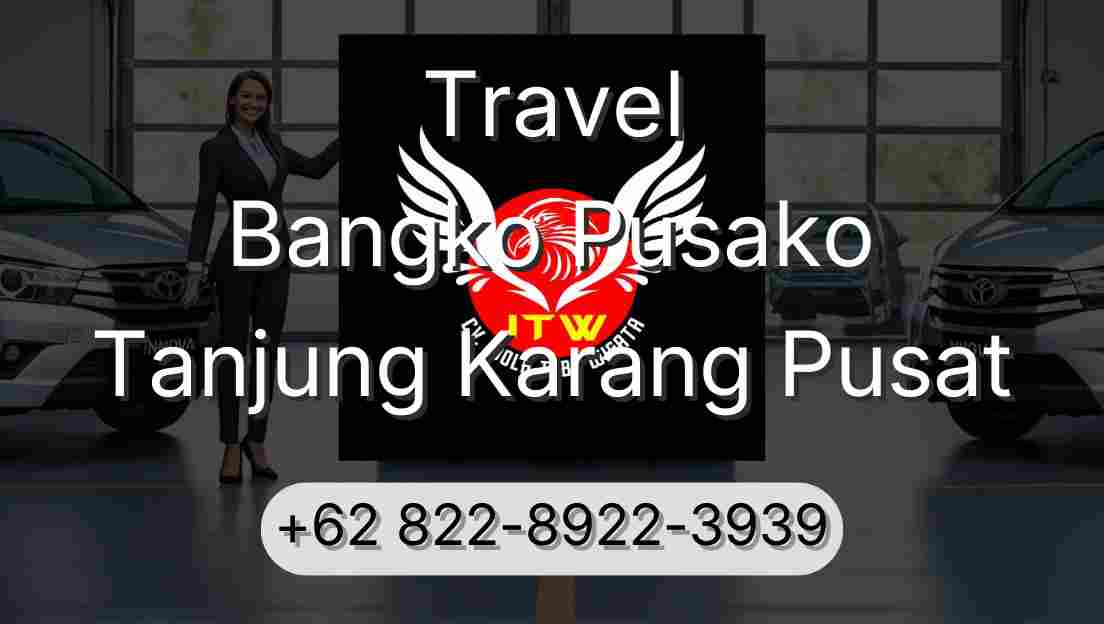 Travel Bangko Pusako Tanjung Karang Pusat