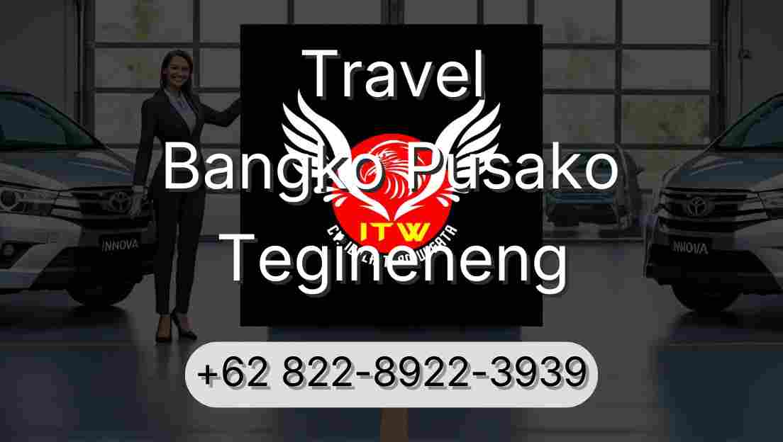 Travel Bangko Pusako Tegineneng