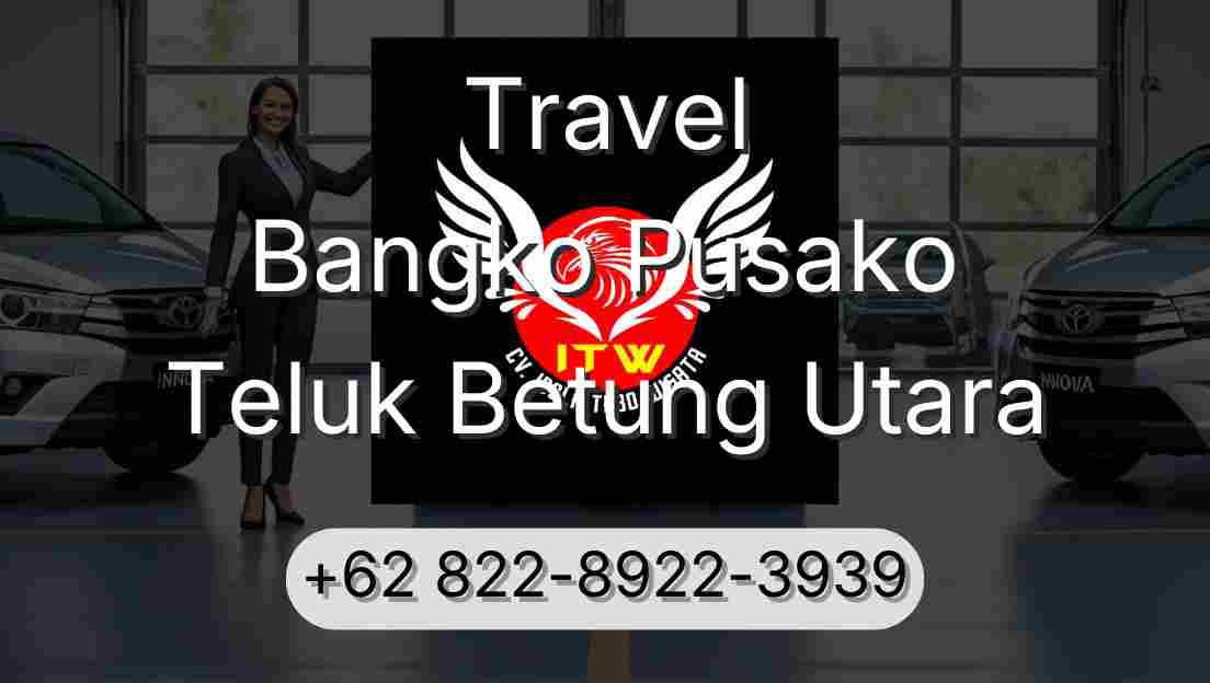 Travel Bangko Pusako Teluk Betung Utara