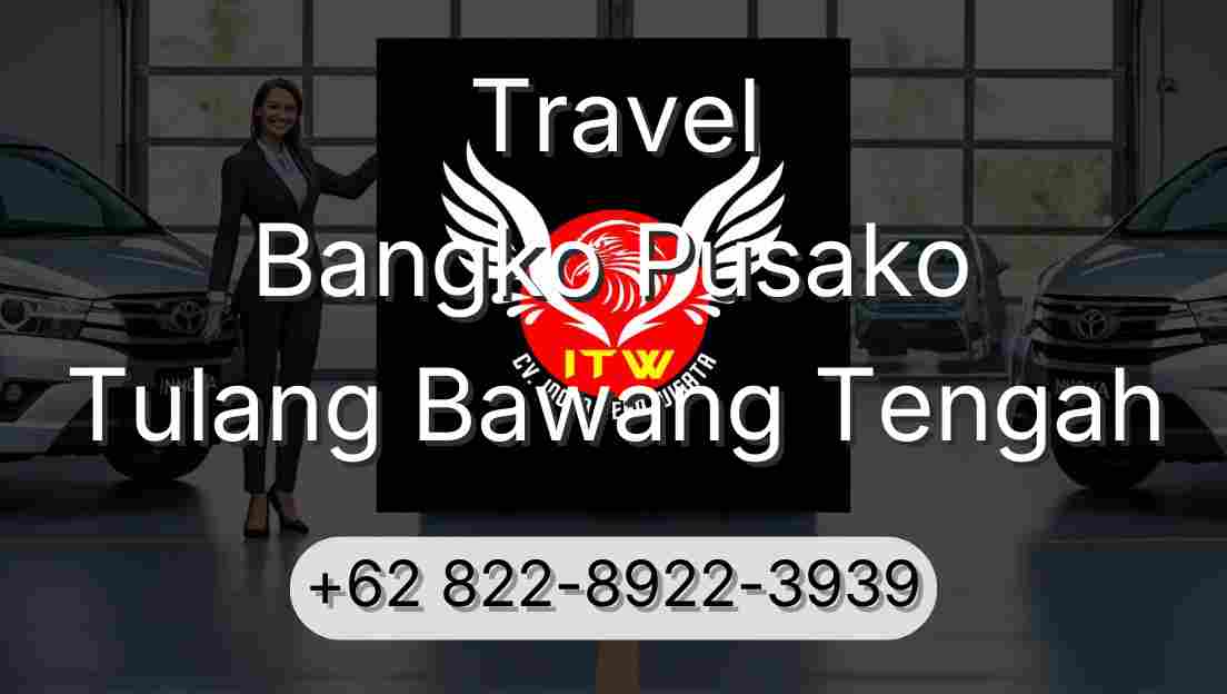 Travel Bangko Pusako Tulang Bawang Tengah