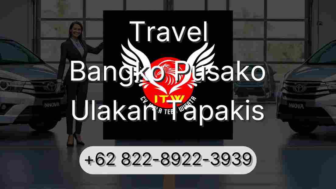 Travel Bangko Pusako Ulakan Tapakis