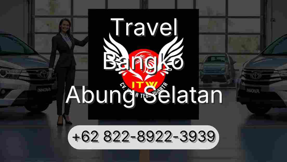 Travel Bangko Abung Selatan