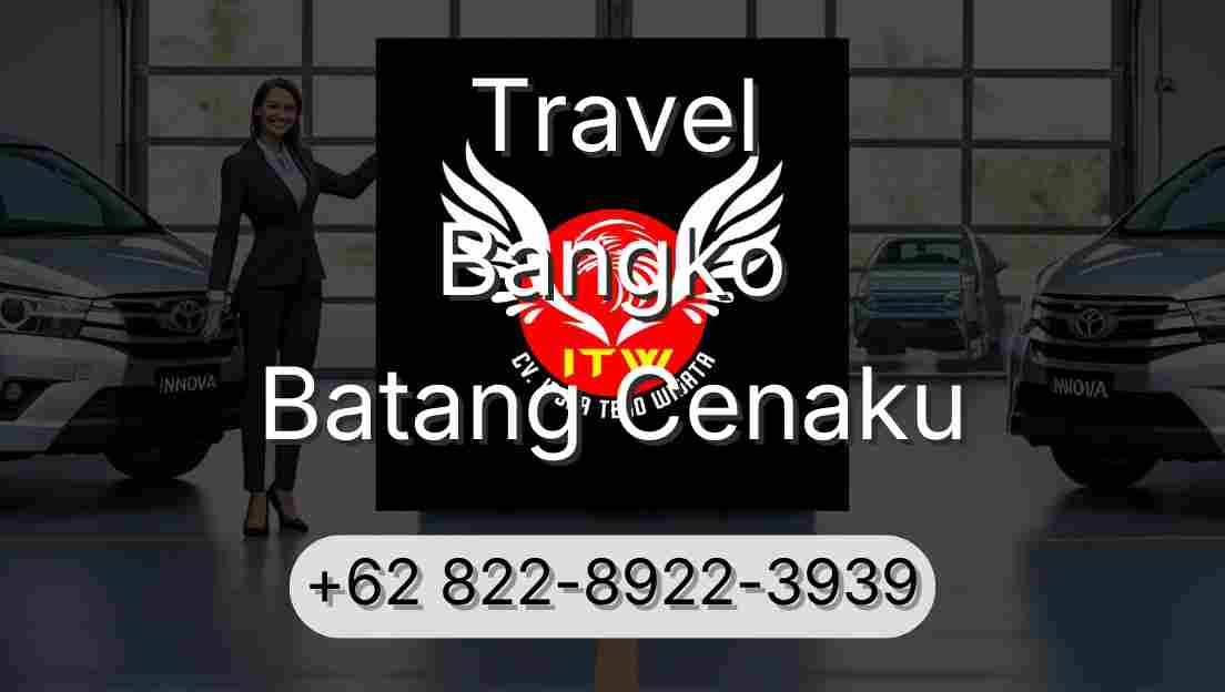 Travel Bangko Batang Cenaku