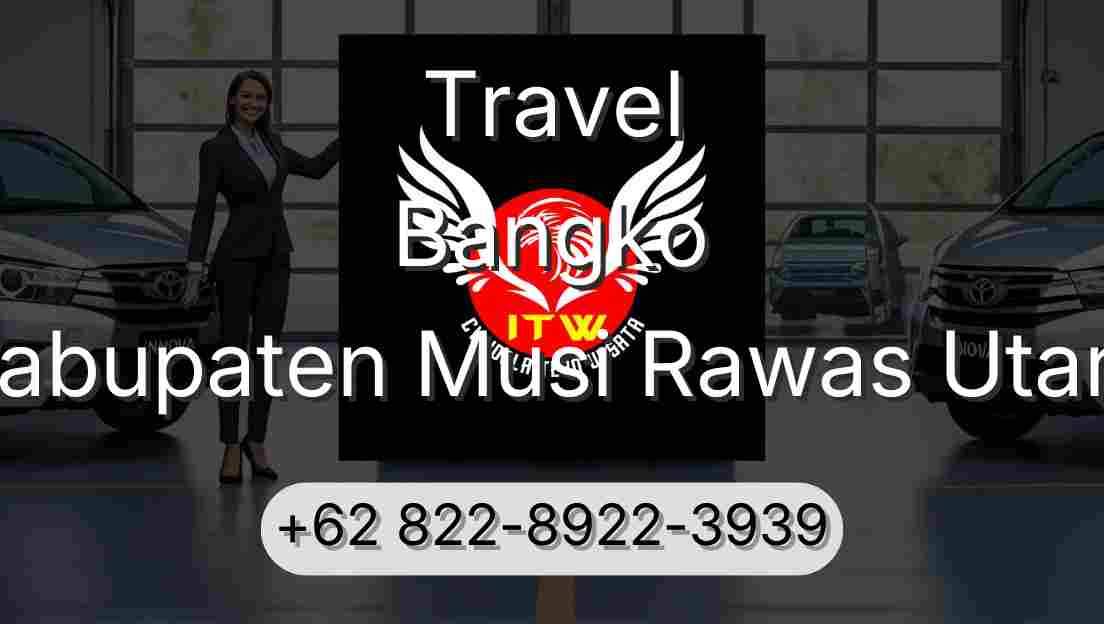 Travel Bangko Kabupaten Musi Rawas Utara