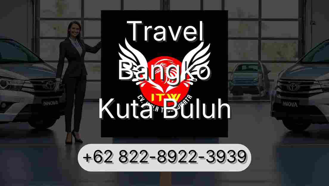 Travel Bangko Kuta Buluh