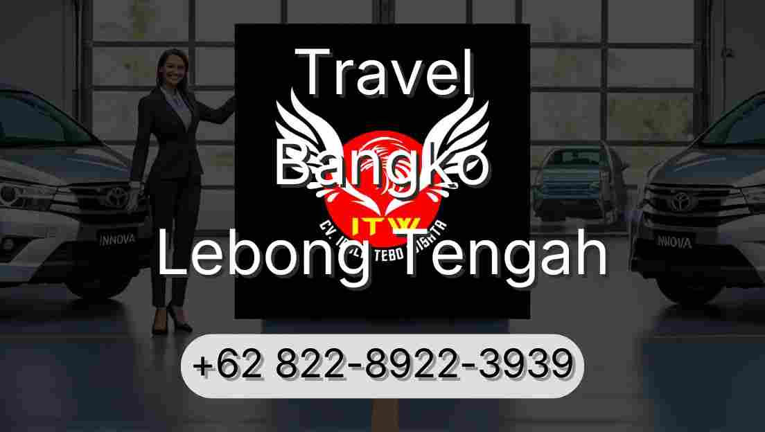 Travel Bangko Lebong Tengah
