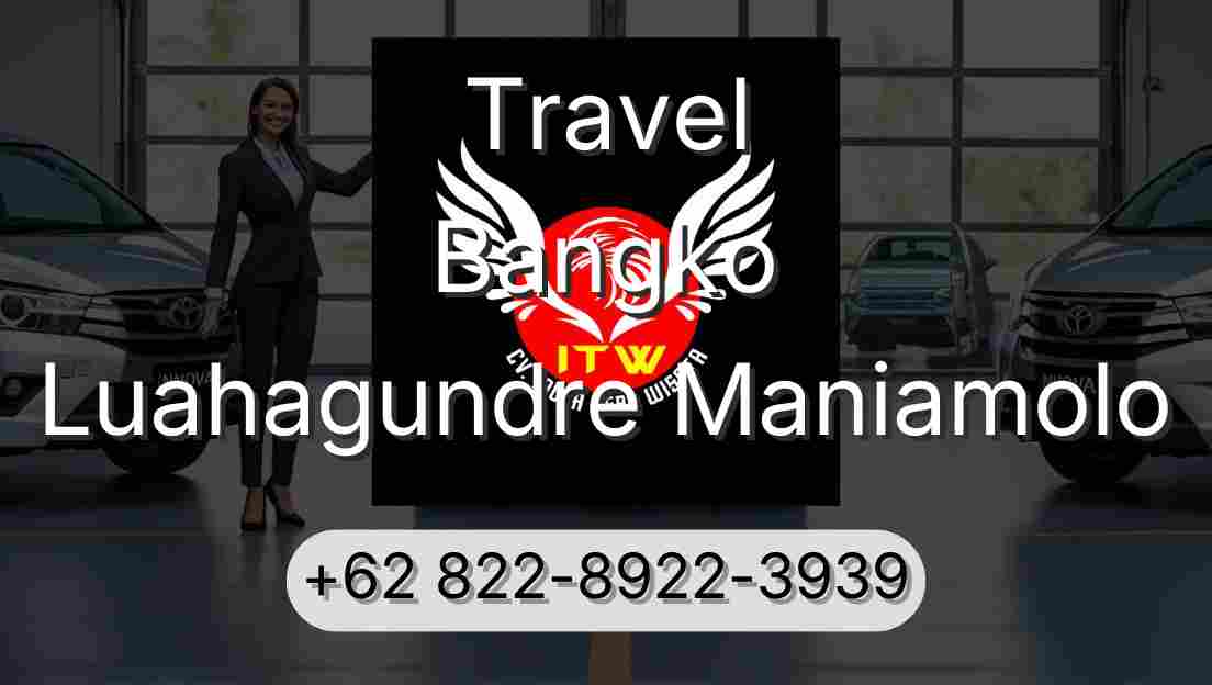 Travel Bangko Luahagundre Maniamolo