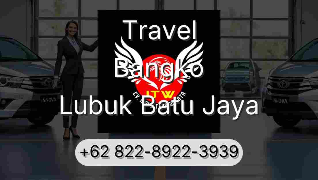 Travel Bangko Lubuk Batu Jaya