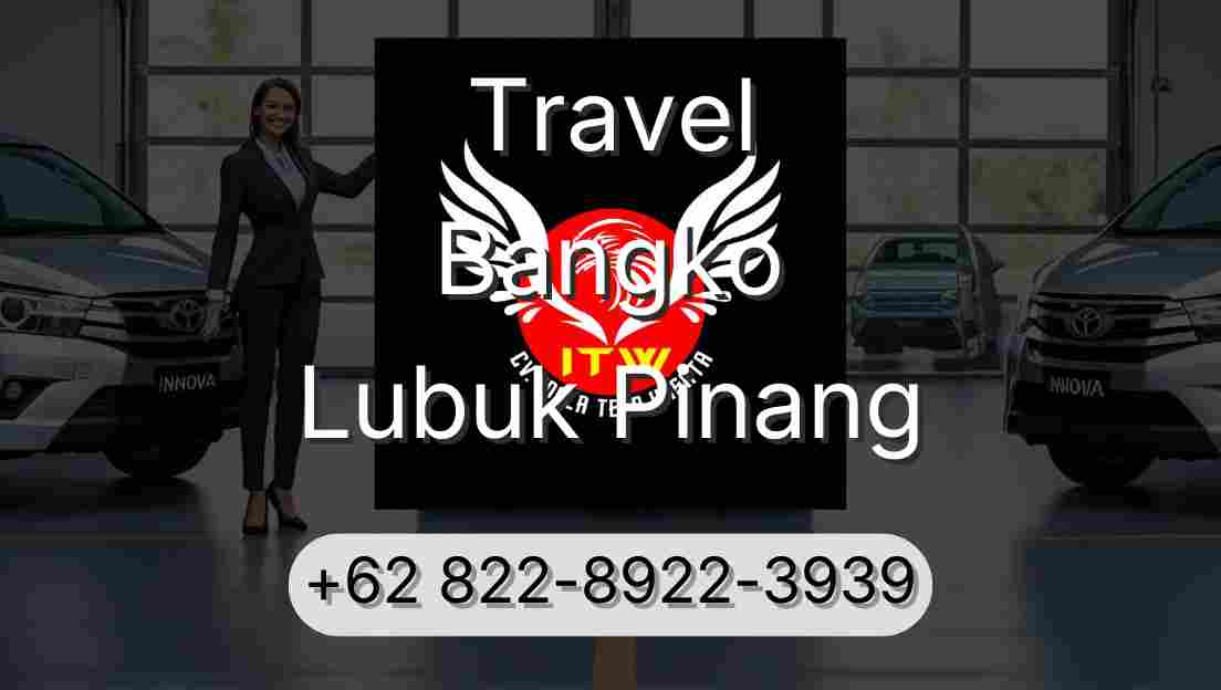 Travel Bangko Lubuk Pinang