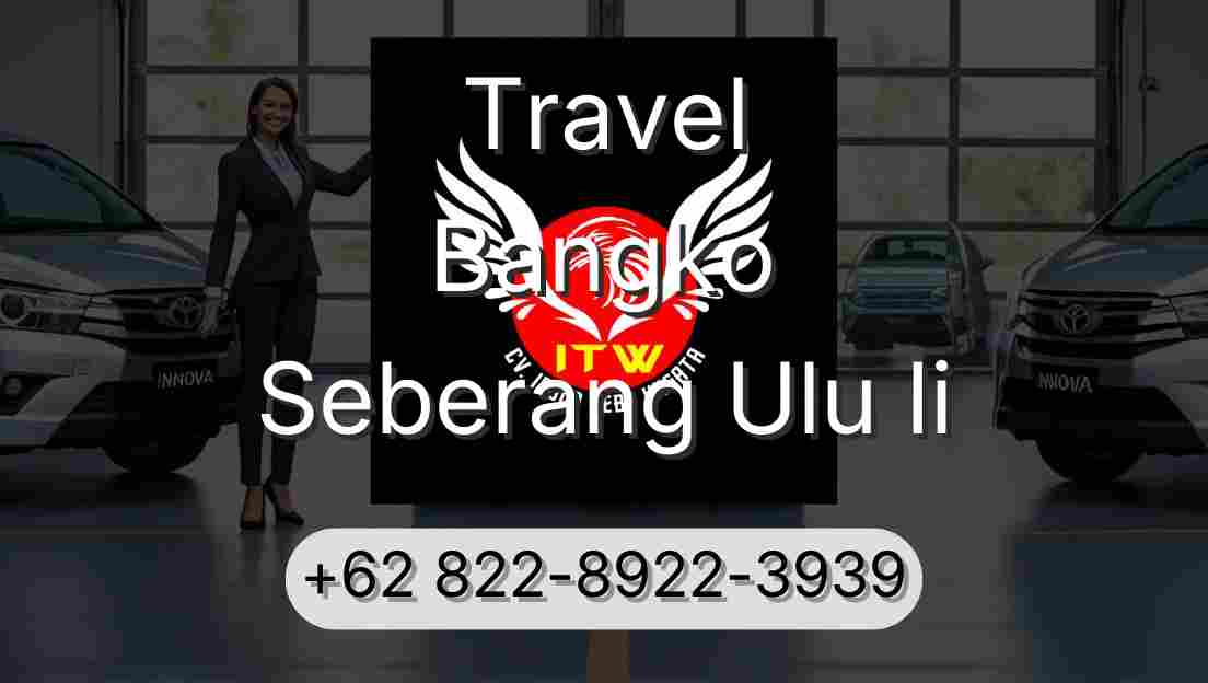 Travel Bangko Seberang Ulu Ii