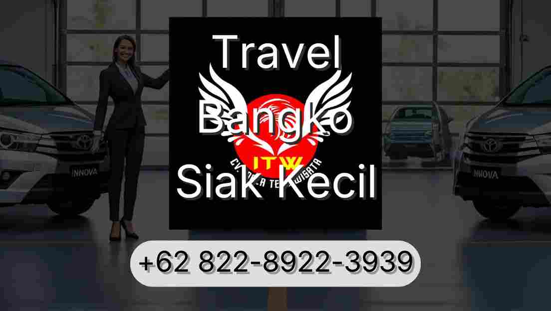 Travel Bangko Siak Kecil