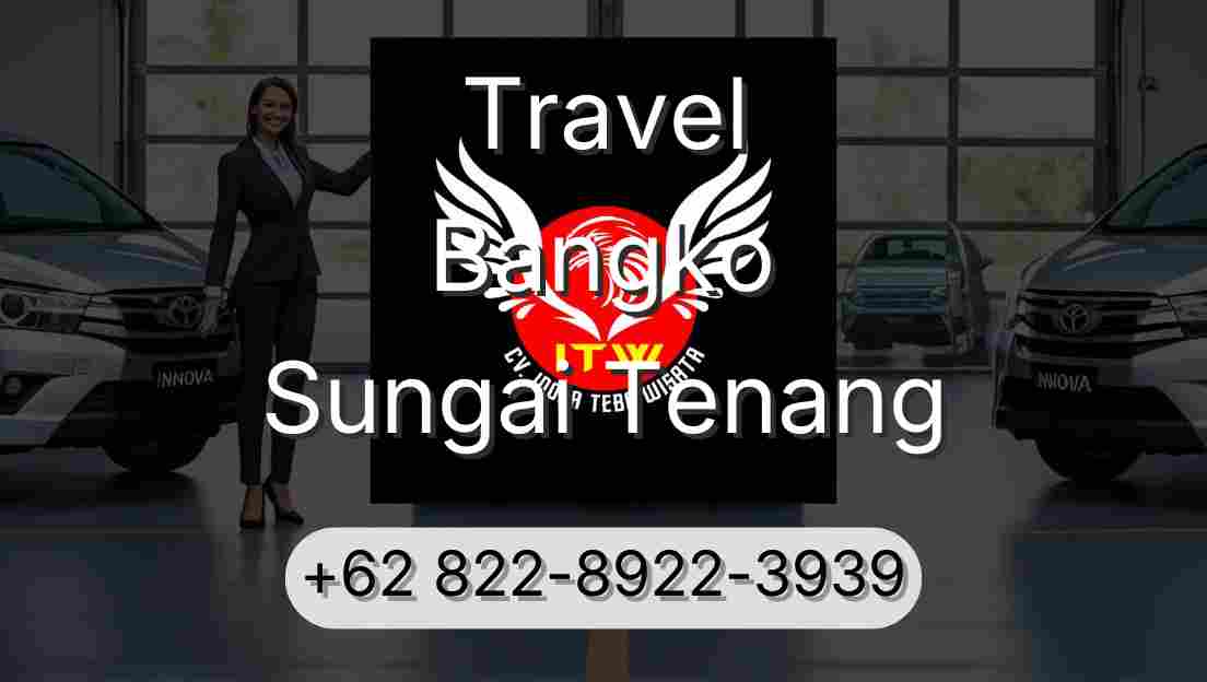 Travel Bangko Sungai Tenang