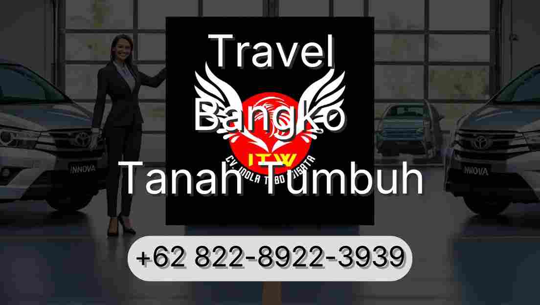 Travel Bangko Tanah Tumbuh