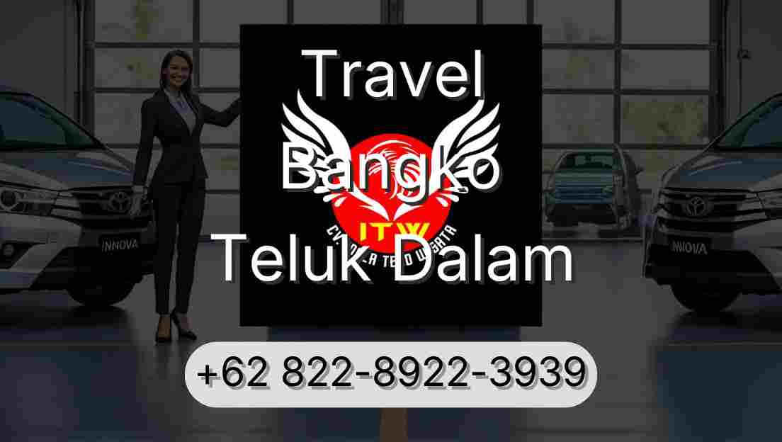 Travel Bangko Teluk Dalam