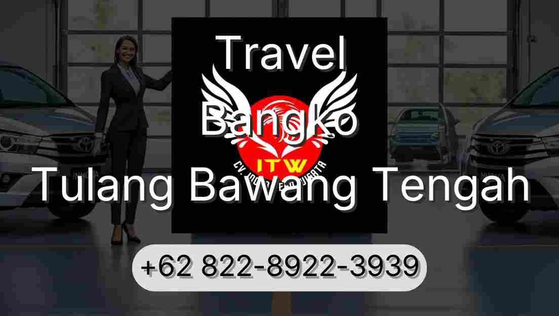 Travel Bangko Tulang Bawang Tengah