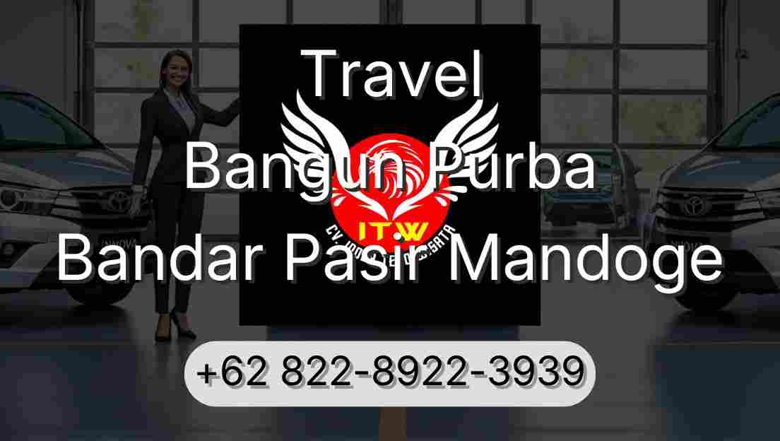 Travel Bangun Purba Bandar Pasir Mandoge