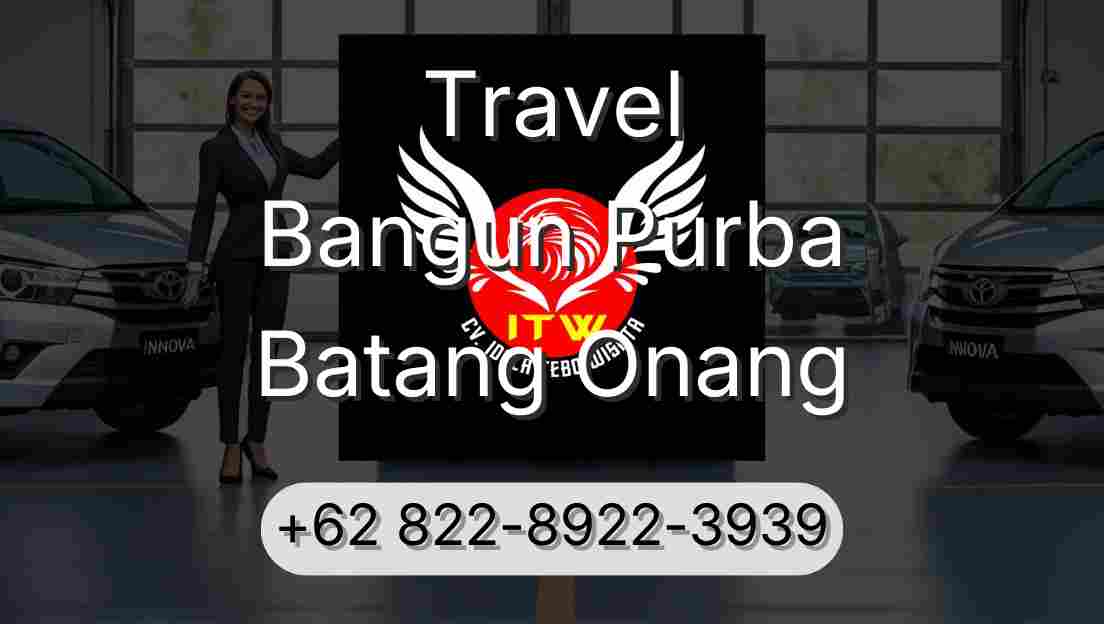Travel Bangun Purba Batang Onang