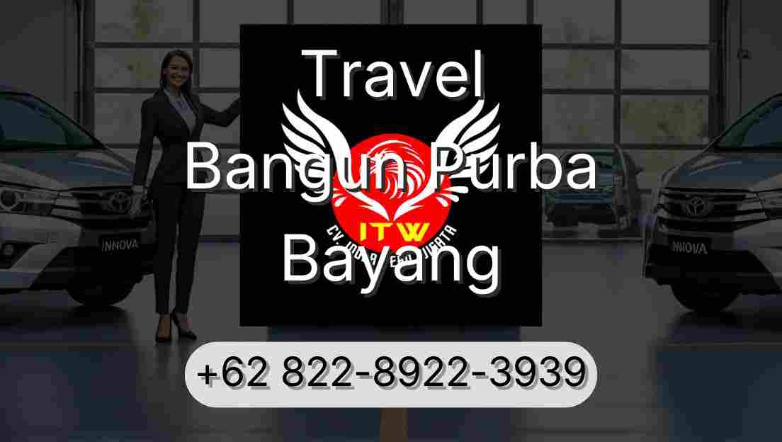 Travel Bangun Purba Bayang