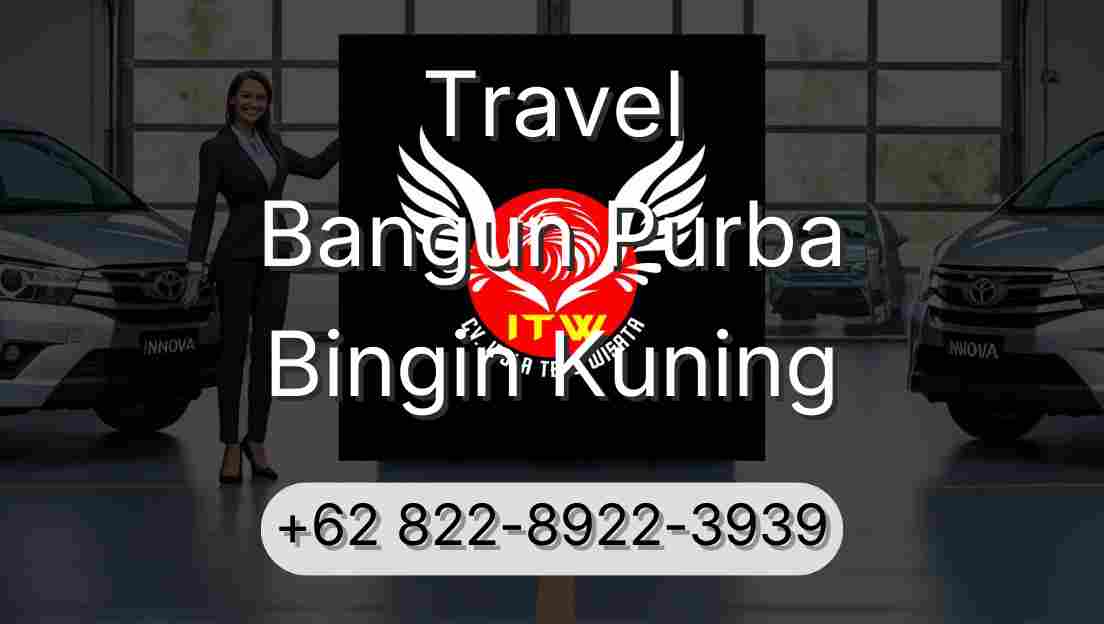 Travel Bangun Purba Bingin Kuning