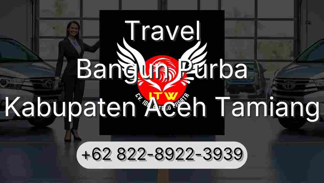 Travel Bangun Purba Kabupaten Aceh Tamiang