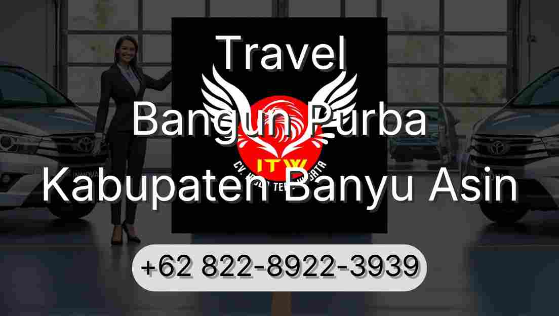 Travel Bangun Purba Kabupaten Banyu Asin